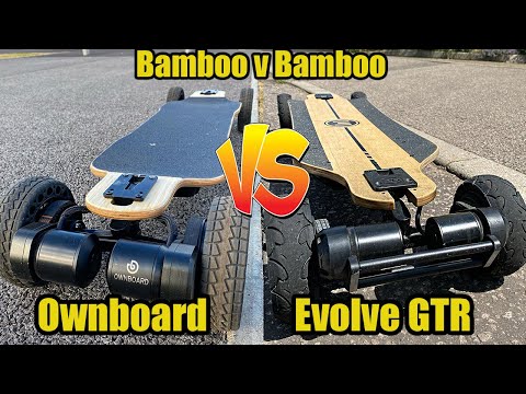 Ownboard Bamboo vs Evolve GTR Bamboo - Half the price but which is best?