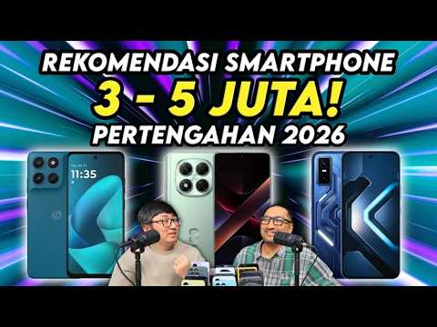 12 Hape Mantap di Rp 3 – 5 Juta – Rekomendasi di Pertengahan 2026
