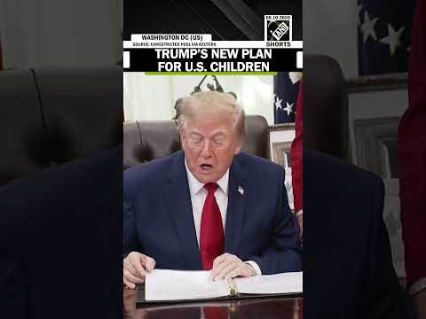 Trump announces automatic enrollment of every eligible American minor child in ‘Trump Account’