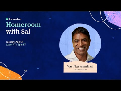 Homeroom with Sal & Vas Narasimhan – Tuesday, August 17