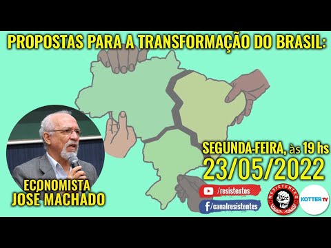 Propostas para a Transformação do Brasil conversa com o economista José Machado.