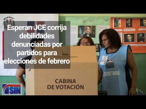 Esperan JCE corrija debilidades denunciadas por partidos para elecciones de febrero