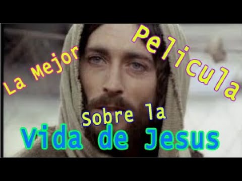 Jesús de Nazareth  Pelicula Completa En Español Latino