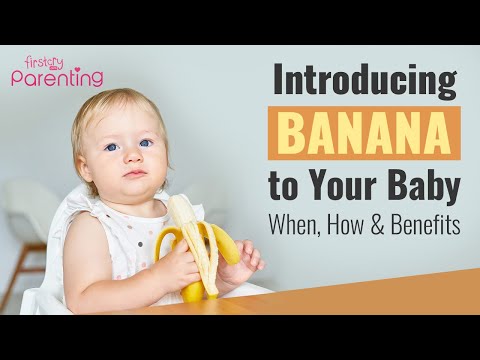 When and How to Give Banana to Your Baby