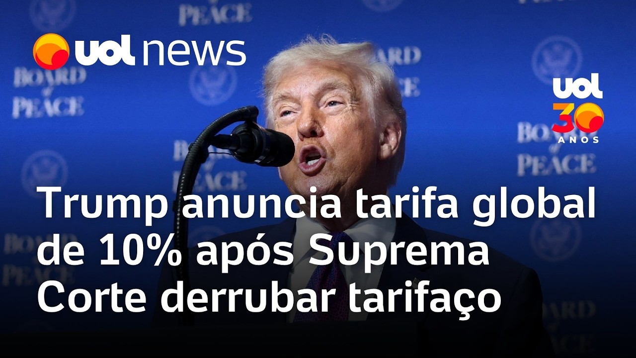 Trump anuncia nova tarifa global de 10% após Suprema Corte dos EUA considerar tarifaço ilegal