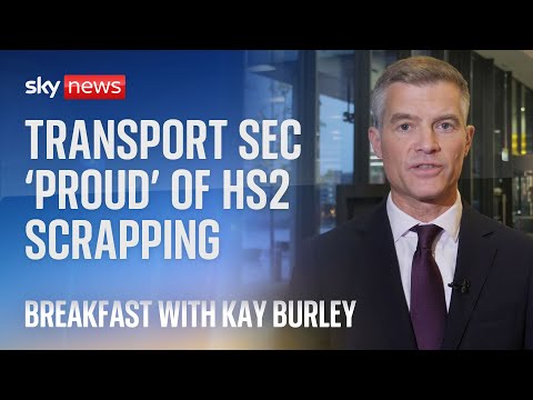 Transport secretary 'proud' of decision to scrap HS2 and reinvest cash in transport