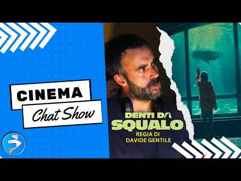 Denti da Squalo - Ospite Speciale: il regista Davide Gentile | Tutte le di novità in sala