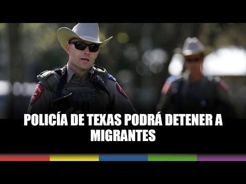 Policía de Texas podrá detener a migrantes