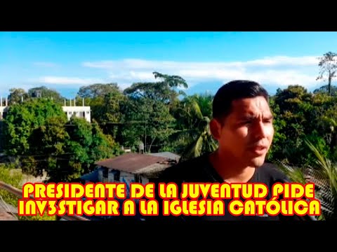 JHONNY CRUZ PRESIDENTE DE JUVENTUDES PIDE INV3STIGAR A LA IGL3SIA CATÓLICA..