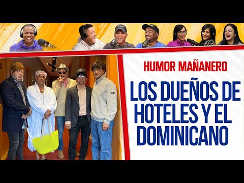 Dueños de HOTELES y el DOMINICANO EN UN HOTEL - Grupo 5G