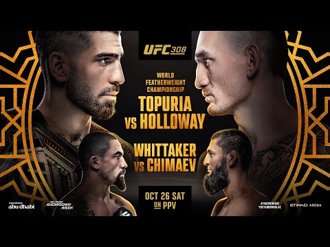 UFC 308:  Topuria vs Holloway  | October 26 | Early Start Time - 2pm/11am ETPT