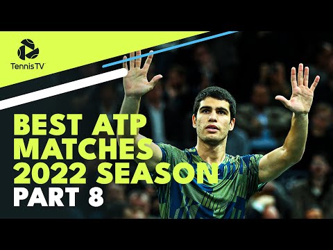 Best ATP Tennis Matches in 2022: Part 8