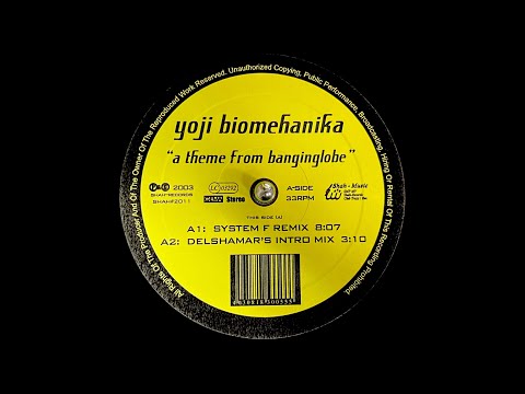 Yoji Biomehanika - A Theme From Banginglobe (System F Remix) (2002)