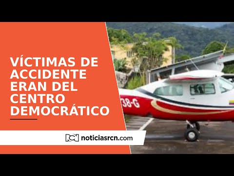 Ocupantes de avioneta accidentada entre Villavicencio y Bogotá eran del Centro Democrático