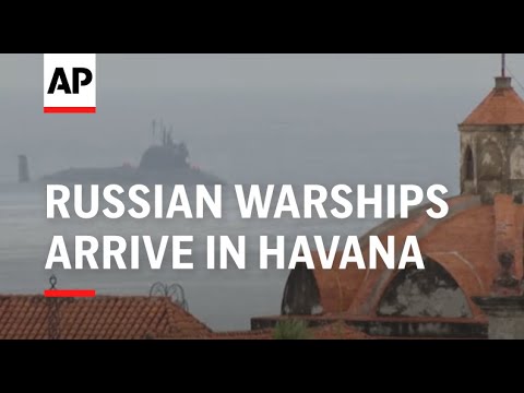 Russian warships arrive in Havana for military exercises in the Caribbean