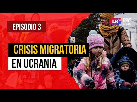 CRISIS MIGRATORIA en UCRANIA: el difícil panorama de los afectados por la GUERRA con RUSIA