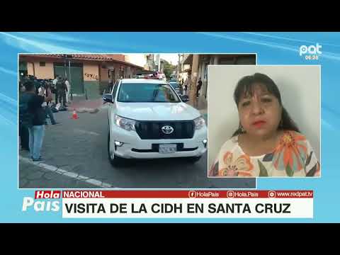 Visita De La CIDH En Santa Cruz