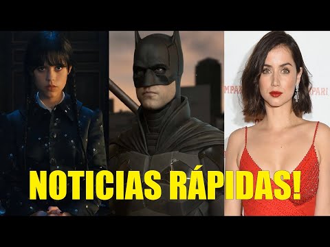 NOTICIAS RÁPIDAS! INFO DE TEMP 2 DE MERLINA, THE BATMAN VUELVE PRONTO, ANA DE ARMAS DEJA LA ACCIÓN