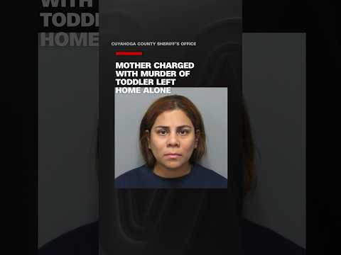 Cleveland mother charged with murder of toddler left home alone, prosecutors say
