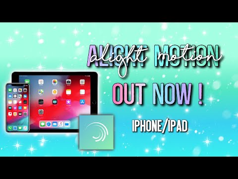 ALIGHT MOTION OUT NOW iPhone & iPad || link in description