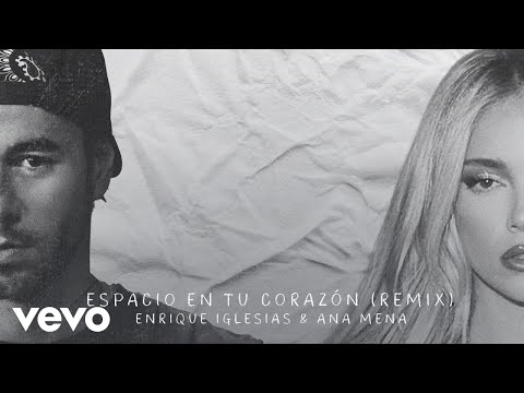 Enrique Iglesias, Ana Mena - Espacio en Tu Corazón (Remix - Audio)