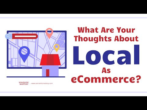 What Are Your Thoughts About Local As eCommerce?