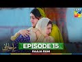 Raaja Rani - Episode 15 - 25th Jun 2025 [ Hina Afridi & Faysal Qureshi ] - HUM TV