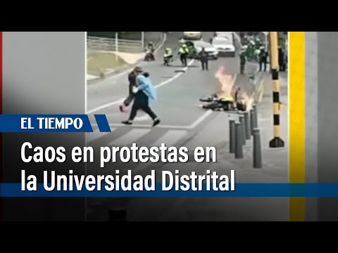 Caos en protestas en la Universidad Distrital sede Macarena | El Tiempo