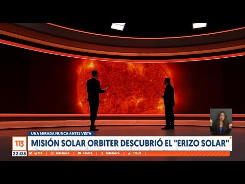 ¡Una mirada del Sol nunca antes vista! La misión Solar Orbiter descubrió el “erizo solar”