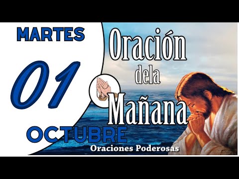 oración de la mañana de hoy Martes 01 de Octubreoraciones catolicas ORACION PARA DAR GRACIAS