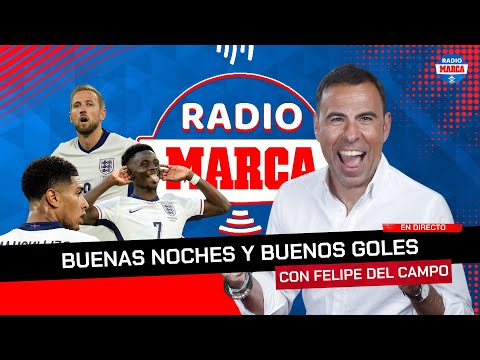 EN DIRECTO I Buenas Noches y Buenos Goles I Radio MARCA