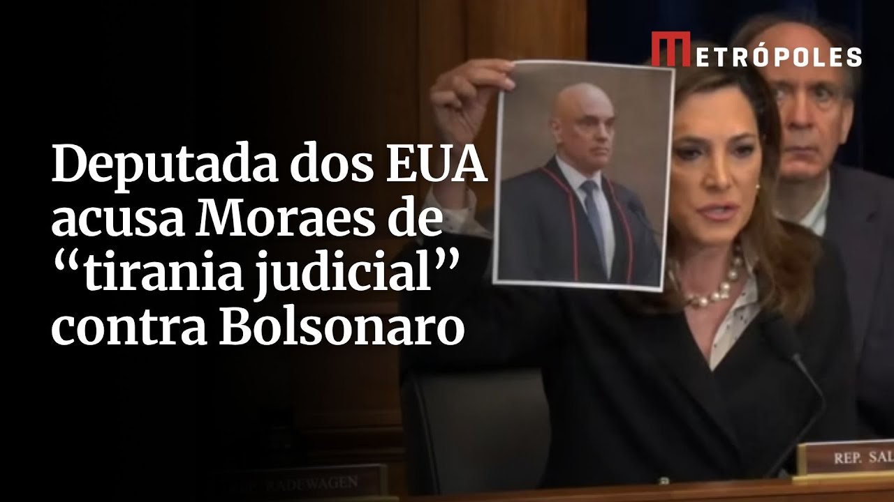 Deputada dos EUA acusa Moraes de “tirania judicial” contra Bolsonaro