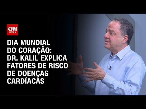 Dia Mundial do Coração: Dr. Kalil explica fatores de risco de doenças cardíacas | AGORA CNN