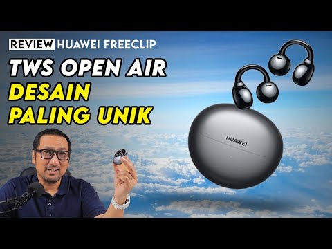 TWS Open Air, Desain Unik dgn Clip, Review Huawei FreeClip