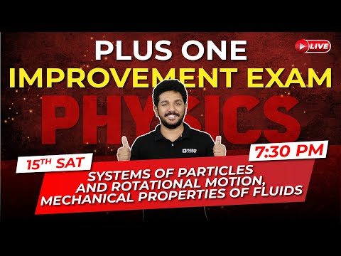 Plus One Improvement Exam | Physics| Rotational Motion| Mechanical properties of Fluids |Exam Winner