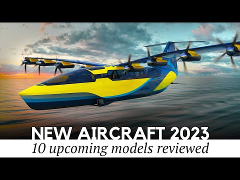 All-New Planes and VTOL Aircraft that will Take to the Skies Beyond 2023