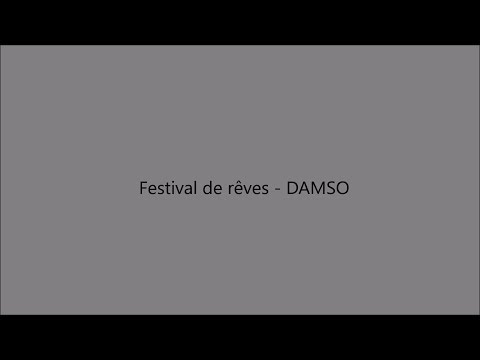 Festival de rêves - DAMSO paroles