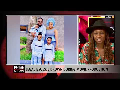 Legal Issues: 5 Drown During Movie Production – Oyinkansola Fawehinmi