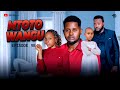 MTOTO WANGU  PART 98  AMANDA ATOA SIRI #love 2026-08-25 0146