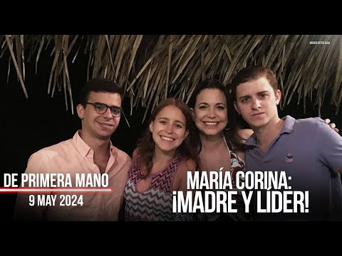 MARÍA CORINA: ¡MADRE Y LÍDER!