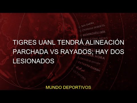 #Clásico #parchada #alineación #Monterrey #UANL #Rayados #lesionados #2023 #Clausura #Liga #Liguilla