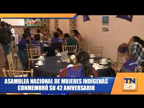 Asamblea Nacional de Mujeres indígenas conmemoró su 42 aniversario