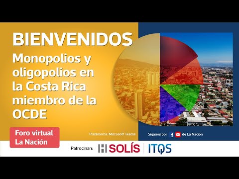 Foro:  Monopolios y oligopolios en la Costa Rica miembro de la OCDE