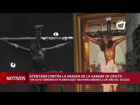 Catedral de Managua conmemora el 1er año del atentado a la imagen de la Sangre de Cristo