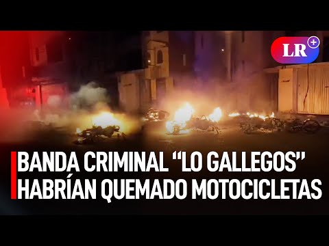 Arequipa: banda criminal “LO GALLEGOS” habrían quemado motocicletas para RETOMAR el CONTROL | #LR