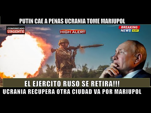Confirmado Eje?rcito Ruso se retira Ucrania va por la toma de Mariupol