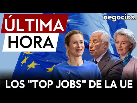 ÚLTIMA HORA | Von der Leyen, Costa y Kallas, confirmados para los ‘Top Jobs’ de la UE