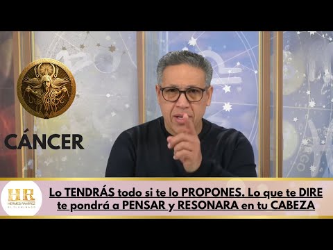 CÁNCER; Lo TENDRÁS todo si te lo PROPONES. Lo que te DIRE te pondrá a PENSAR y RESONARA en tu CABEZA