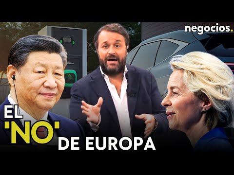 El ‘no’ de Europa a China sobre los coches eléctricos: el ofrecimiento chino y lo que viene detrás