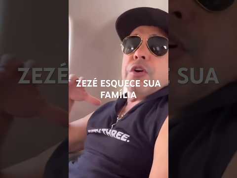 ZEZÉ ESQUECE SUA FAMÍLIA #shots